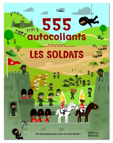 Beispielbild fr Les Soldats - 555 autocollants zum Verkauf von Ammareal