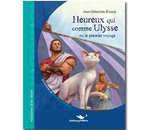 Beispielbild fr Heureux Qui Comme Ulysse Ou Le Premier Voyage zum Verkauf von WorldofBooks