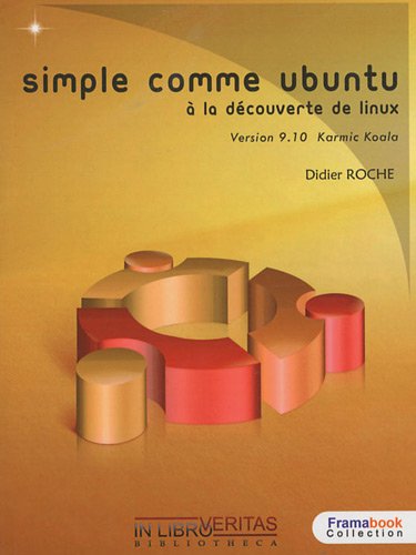 Beispielbild fr Simple comme Ubuntu 9.10 : A la dcouverte de Linux zum Verkauf von medimops