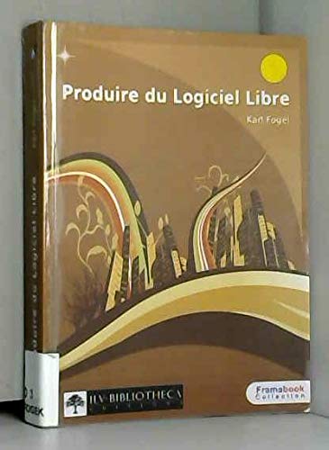 Beispielbild fr Ilv-Bibliotheca Produire du Logiciel Libre zum Verkauf von medimops