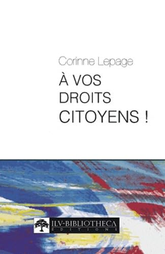 Beispielbild fr a vos droits citoyens Lepage, Corinne zum Verkauf von LIVREAUTRESORSAS