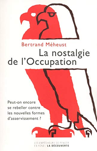 Beispielbild fr La nostalgie de l'Occupation zum Verkauf von e-Libraire