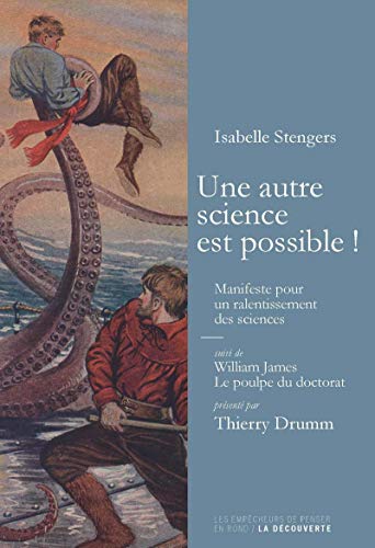 Une autre science est possible ! (9782359250664) by Stengers, Isabelle; James, William
