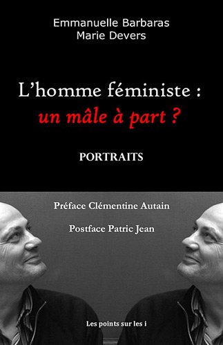 Beispielbild fr Homme fministe (L') : Un mle  part ? zum Verkauf von Ammareal