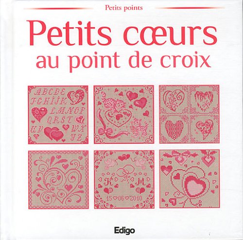 Beispielbild fr Petits Coeurs Au Point De Croix zum Verkauf von RECYCLIVRE