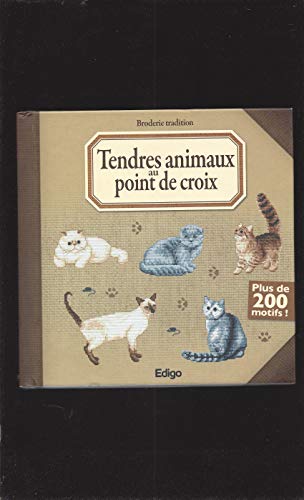 Beispielbild fr TENDRES ANIMAUX AU POINT DE CROIX zum Verkauf von medimops