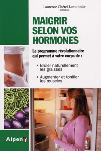 Beispielbild fr Maigrir selon vos hormones zum Verkauf von Ammareal