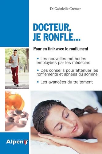 Beispielbild fr Docteur, Je Ronfle. : Pour En Finir Avec Le Ronflement zum Verkauf von RECYCLIVRE