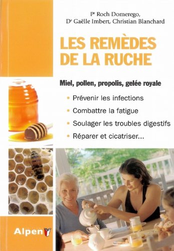 Beispielbild fr Les remdes de la ruche zum Verkauf von Ammareal