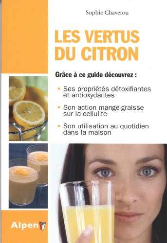 Beispielbild fr Les Vertus du Citron - Un fruit, une huile essentielle aux bienfaits millnaires zum Verkauf von medimops