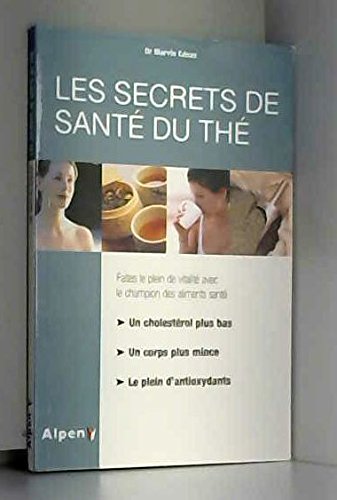 Beispielbild fr Les Secrets De Santé Du Thé zum Verkauf von Ammareal