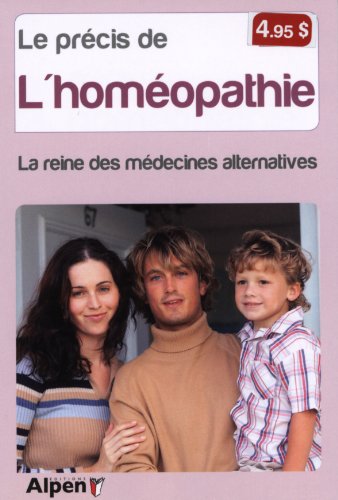 Beispielbild fr precis de l'homeopathie. la reine des medecines alternatives zum Verkauf von Ammareal