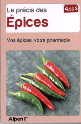 Beispielbild fr Le prcis des pices : Vos pices, votre pharmacie zum Verkauf von medimops