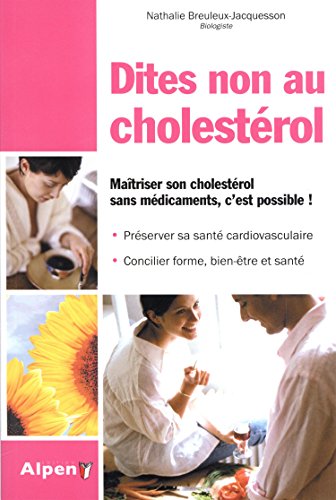 9782359341713: Dites non au cholestrol