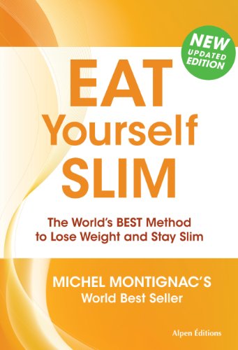 Beispielbild fr Eat Yourself Slim: The World's BEST Method to Lose Weight and Stay Slim - New Updated Edition!! zum Verkauf von WorldofBooks