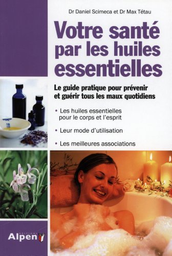 Stock image for Votre sant par les huiles essentielles for sale by Ammareal