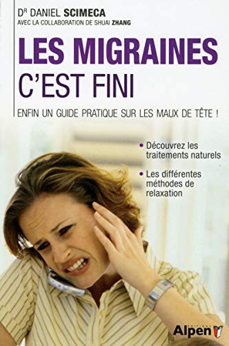 Beispielbild fr Les migraines, c'est fini !: Pour en finir avec les maux de tte ! zum Verkauf von Ammareal