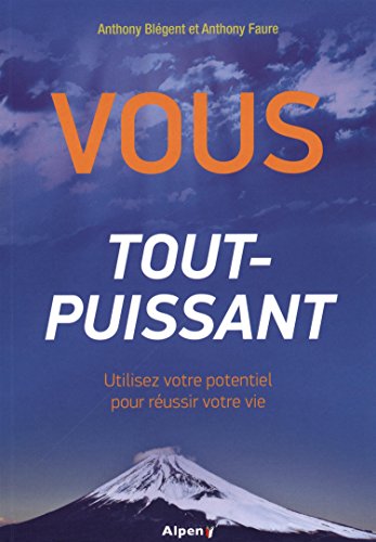 Beispielbild fr Vous, Tout-puissant : Utilisez Votre Potentiel Pour Russir Votre Vie zum Verkauf von RECYCLIVRE