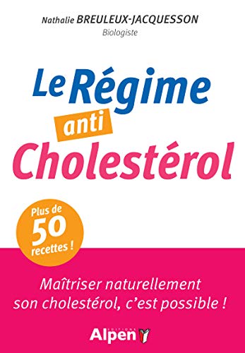 Beispielbild fr Le rgime anti-Cholestrol : Matriser naturellement son cholestrol, c'est possible ! zum Verkauf von medimops