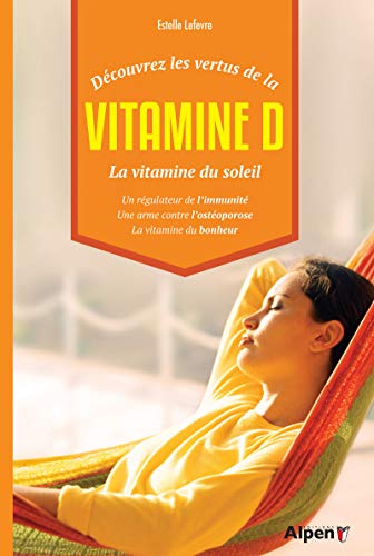 Stock image for vitamine d, la vitamine du soleil for sale by Ammareal