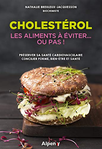 Beispielbild fr Cholestrol : les aliments  viter. ou pas ! zum Verkauf von medimops