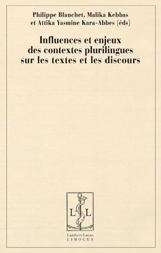 Beispielbild fr Influences et enjeux des contextes plurilingues sur les textes et les discours zum Verkauf von Ammareal