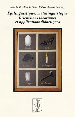 Imagen de archivo de epilinguistique, metalinguistique - discussions theoriques et applications didactiques a la venta por Chapitre.com : livres et presse ancienne