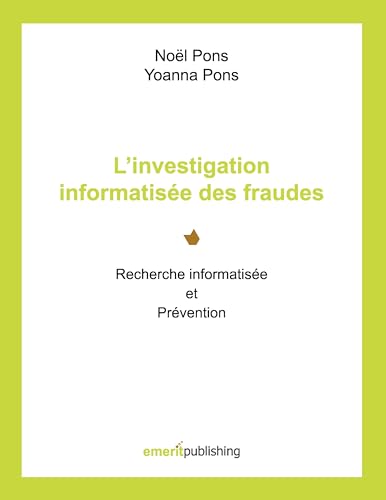 9782359400076: L investigation informatise des fraudes: Recherche informatise et prvention