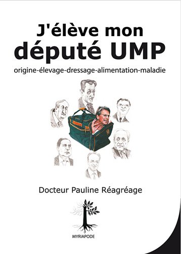Imagen de archivo de J'lve mon dput UMP : Origines, Elevage, Dressage, Alimentation, Maladies a la venta por LeLivreVert