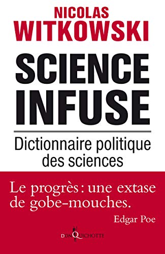 9782359490879: Science infuse: Dictionnaire politique des sciences