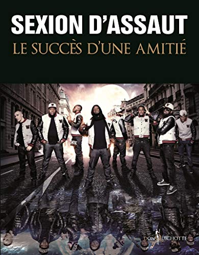 9782359491531: Sexion d'Assaut: Le Succs d'une amiti