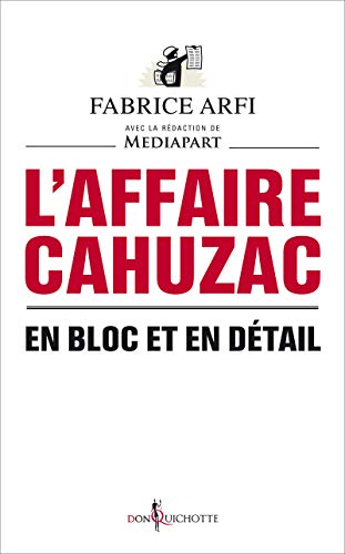 Beispielbild fr L'affaire Cahuzac : En Bloc Et En Dtail zum Verkauf von RECYCLIVRE
