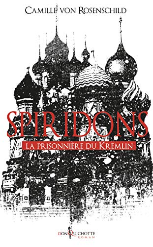 9782359491845: Spiridons: La prisonnire du Kremlin