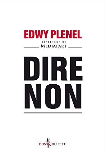 Imagen de archivo de Dire non [Paperback] Plenel, Edwy a la venta por LIVREAUTRESORSAS