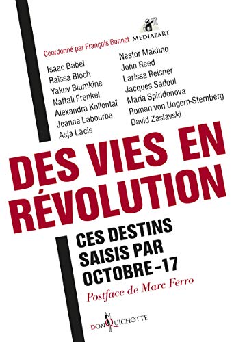 Beispielbild fr Des Vies En Rvolution : Ces Destins Saisis Par Octobre-17 zum Verkauf von RECYCLIVRE