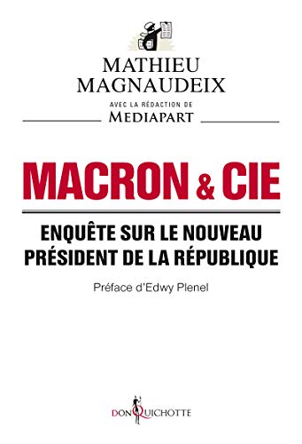 Stock image for Macron & Cie - Enqute sur le nouveau prsident de la Rpublique (Non fiction) (French Edition) for sale by Better World Books