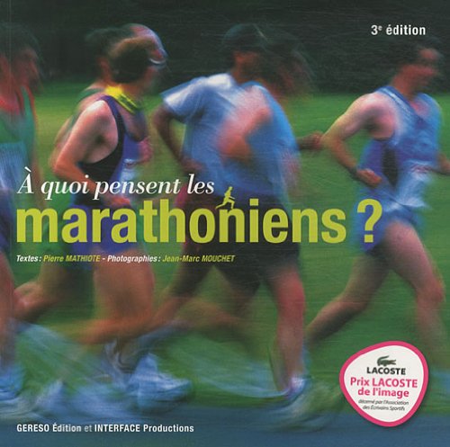 9782359530575: A quoi pensent les marathoniens ?