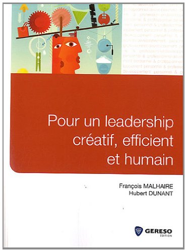 Beispielbild fr Pour un leadership cratif, efficient et humain zum Verkauf von Ammareal