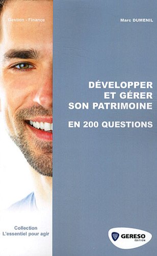 Beispielbild fr Dvelopper et grer son patrimoine en 200 questions zum Verkauf von medimops