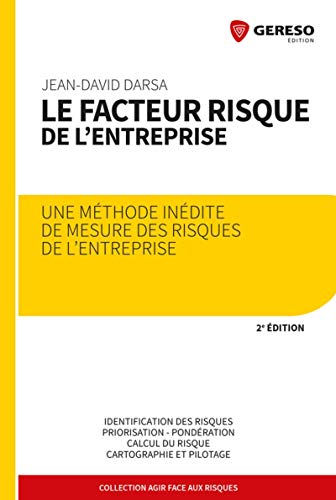 Stock image for Le Facteur Risque De L'entreprise : Une Mthode Indite De Mesure Des Risques De L'entreprise for sale by RECYCLIVRE