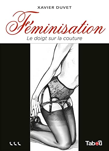 Imagen de archivo de Fminisation, Tome 3 : Le doigt sur la couture a la venta por Revaluation Books