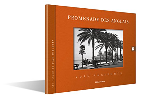 Stock image for La promenade des Anglais: Vues anciennes Collectif et Potron, Jean-Paul for sale by BIBLIO-NET