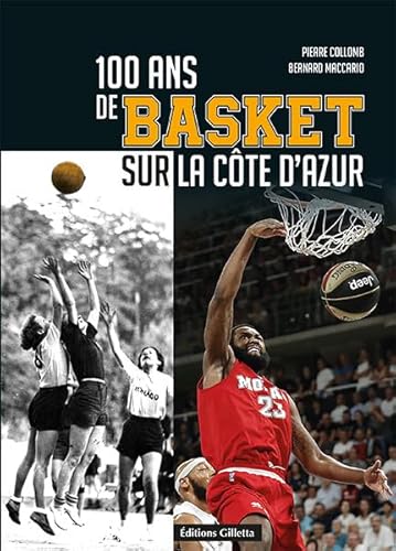 Beispielbild fr 100 ans de basket sur la Cte d'Azur zum Verkauf von medimops