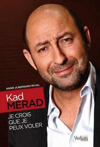 9782359600056: Kad Merad: Je crois que je peux voler