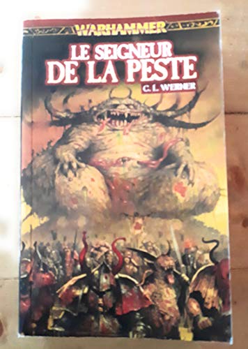 Le seigneur de la peste (French Edition) (9782359610192) by C.L. Werner