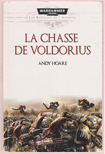 Beispielbild fr Les batailles de l'Astartes, Tome 3 : La chasse de Voldorius zum Verkauf von medimops