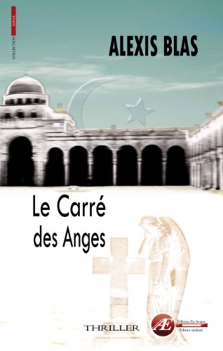 Beispielbild fr Le carr des anges zum Verkauf von Chapitre.com : livres et presse ancienne