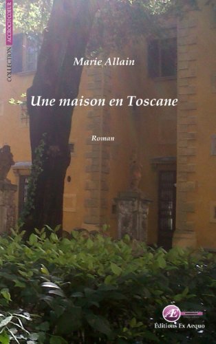 Beispielbild fr Une maison en Toscane - Tome 1 zum Verkauf von Ammareal