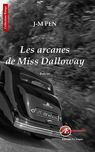 Beispielbild fr Les arcanes de Miss Dalloway Pen, Jean-Marie zum Verkauf von BIBLIO-NET