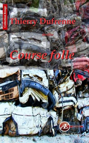 Beispielbild fr COURSE FOLLE [Broch] Dufrenne, Thierry zum Verkauf von BIBLIO-NET